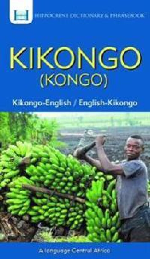 Kikongo-English/ English-Kikongo (Kongo) Dictionary & Phrasebook