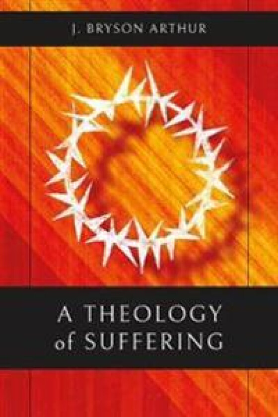 A Theology of Suffering