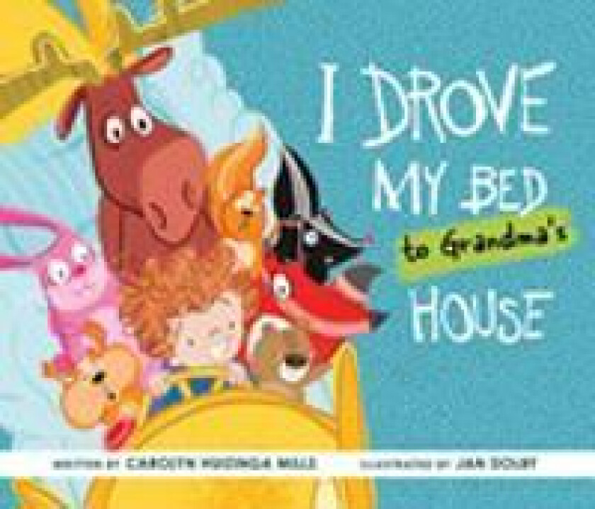 I Drove My Bed to Grandma’s House