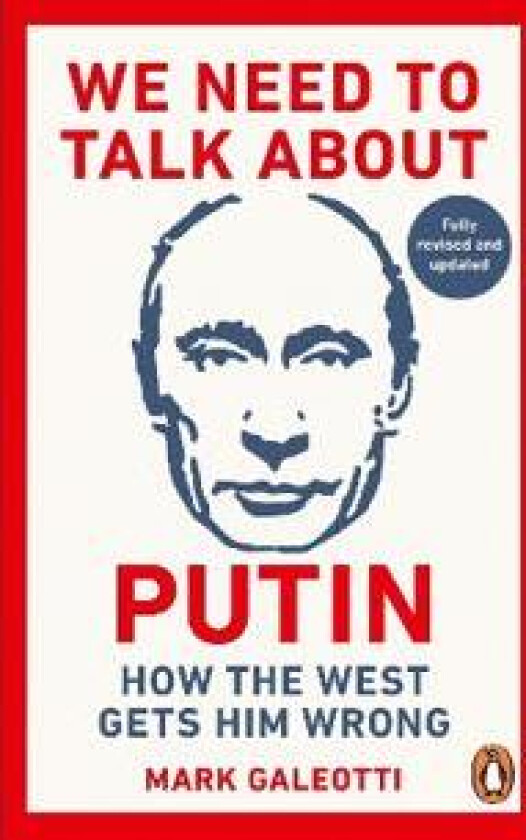We Need to Talk About Putin