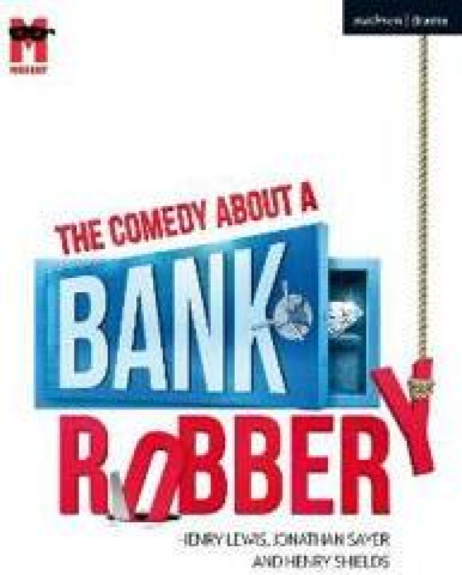 The Comedy About a Bank Robbery