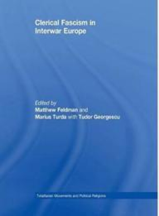 Clerical Fascism in Interwar Europe