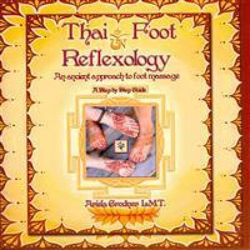 Thai Foot Reflexology- An ancient approach to foot massage