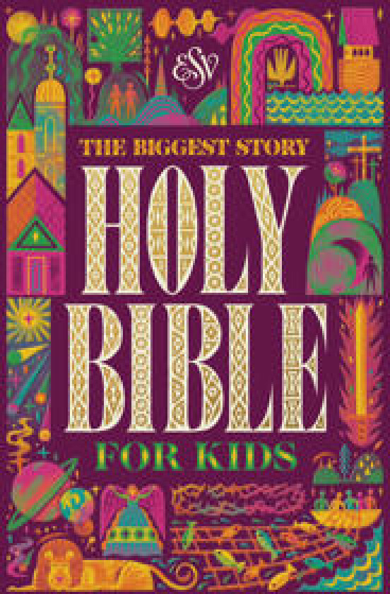 ESV The Biggest Story Holy Bible for Kids