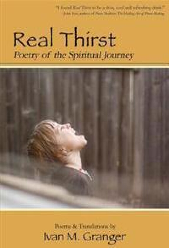 Real Thirst: Poetry of the Spiritual Journey