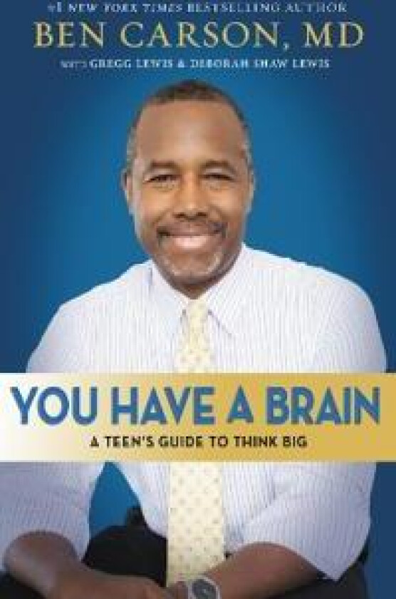 You Have a Brain