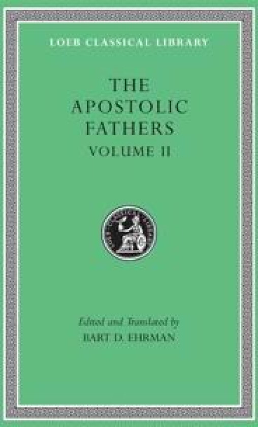 The Apostolic Fathers, Volume II