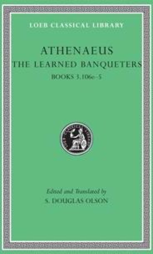 The Learned Banqueters, Volume II: Books 3.106e–5
