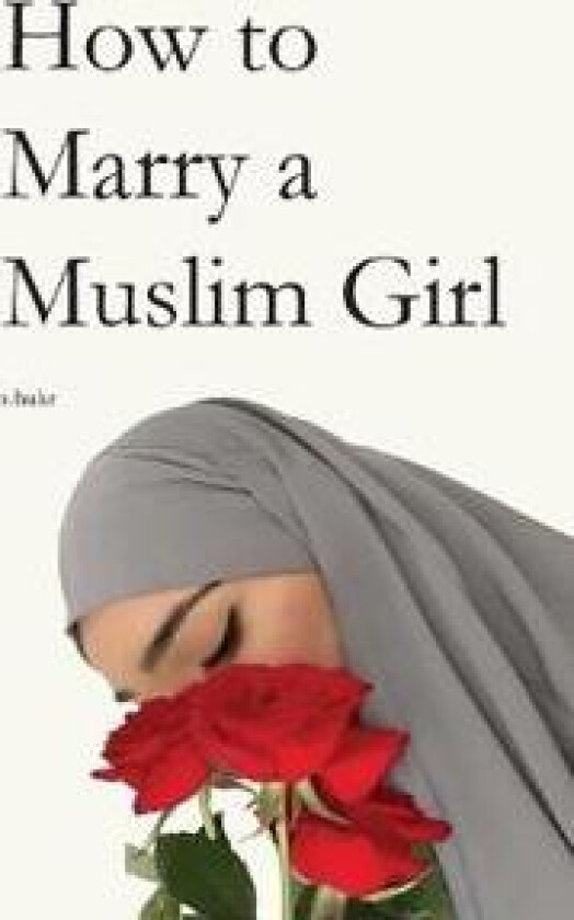 How to Marry a Muslim Girl