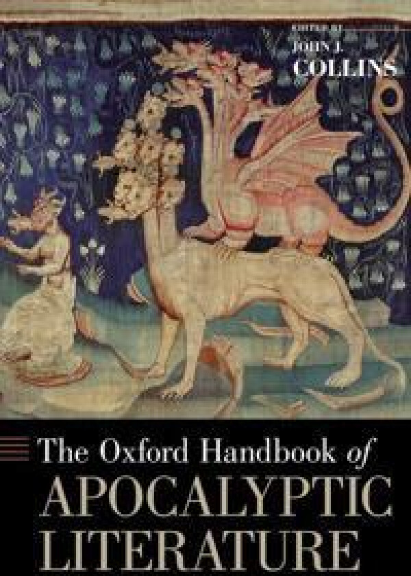 The Oxford Handbook of Apocalyptic Literature