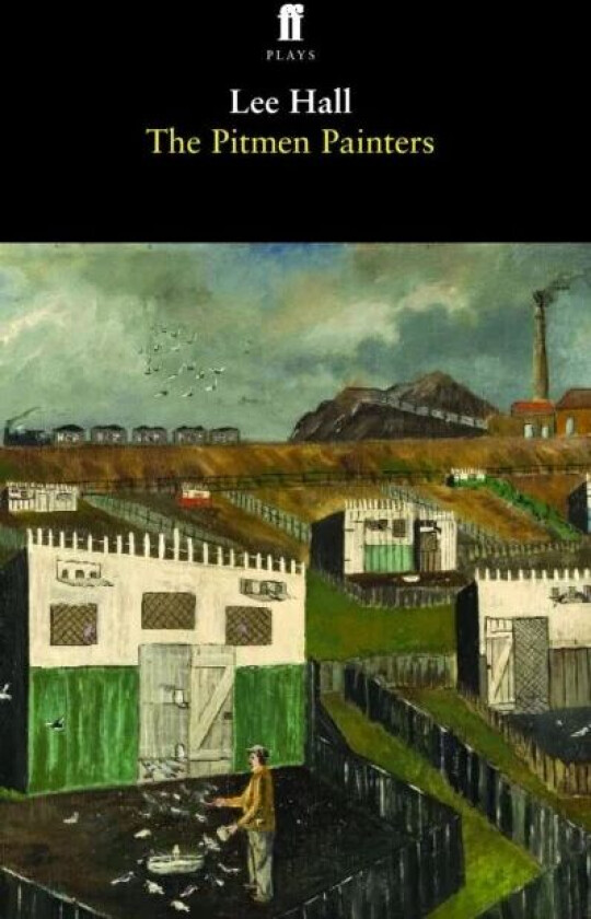 The Pitmen Painters av Lee Hall