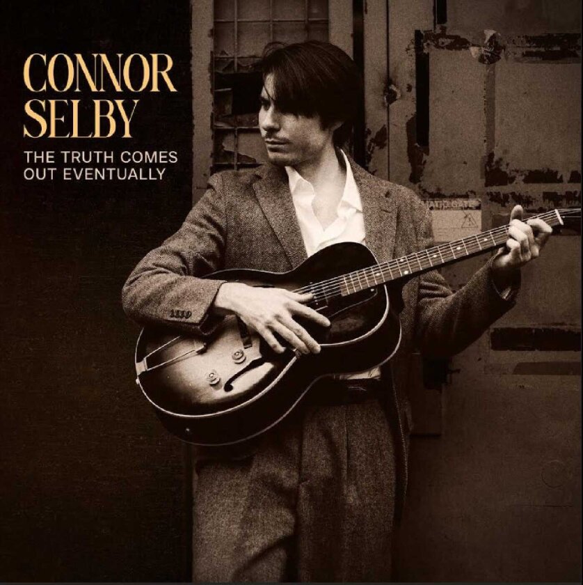 Connor Selby The Truth Comes Out Eventually CD