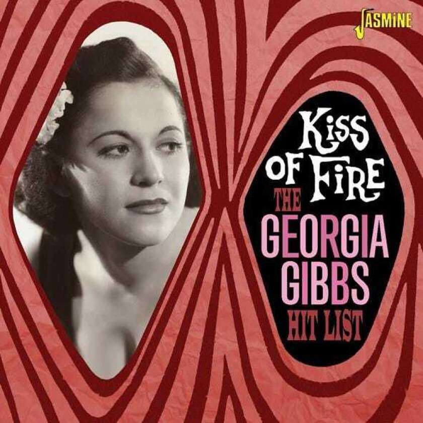 Georgia Gibbs Kiss Of Fire (The Georgia Gibbs Hit List CD