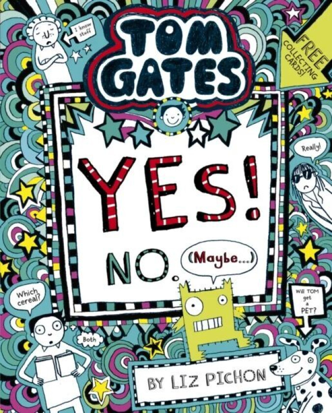 Tom Gates: Tom Gates:Yes! No. (Maybe...) av Liz Pichon