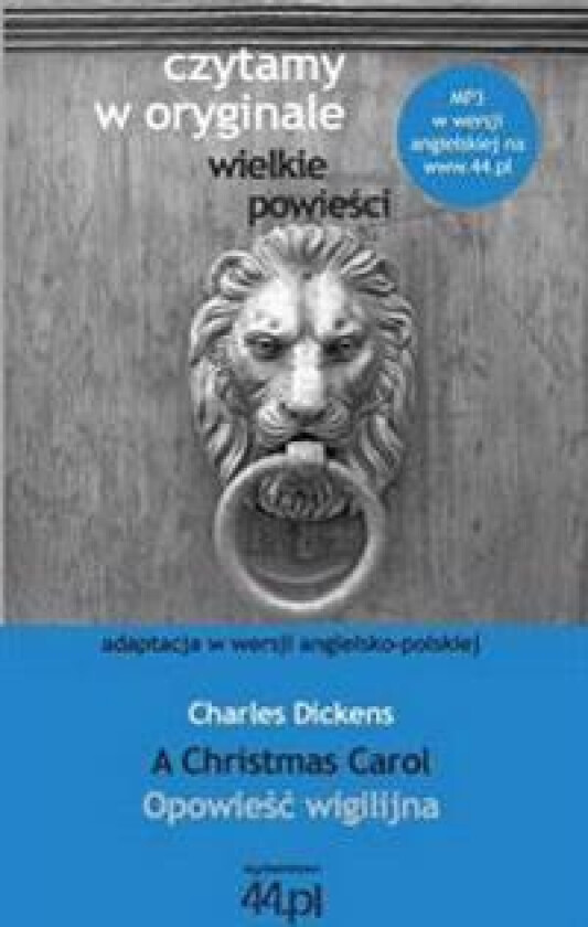 Opowiesc wigilijna. A Christmas Carol
