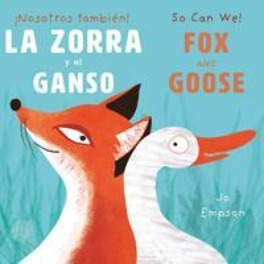 La Zora y el Ganso/Fox and Goose
