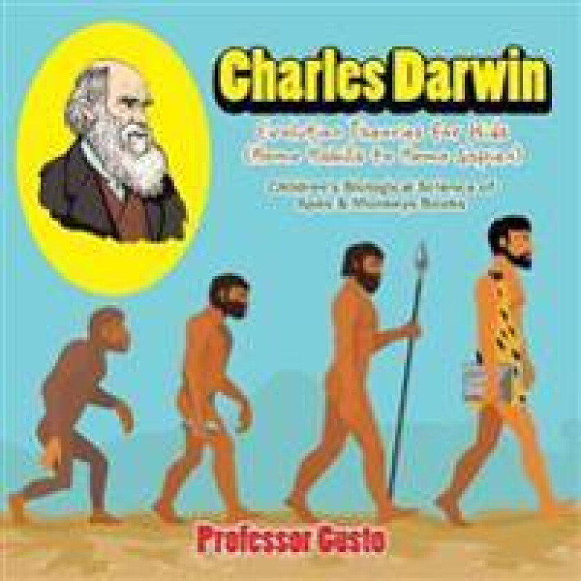 Charles Darwin - Evolution Theories for Kids (Homo Habilis to Homo SAP