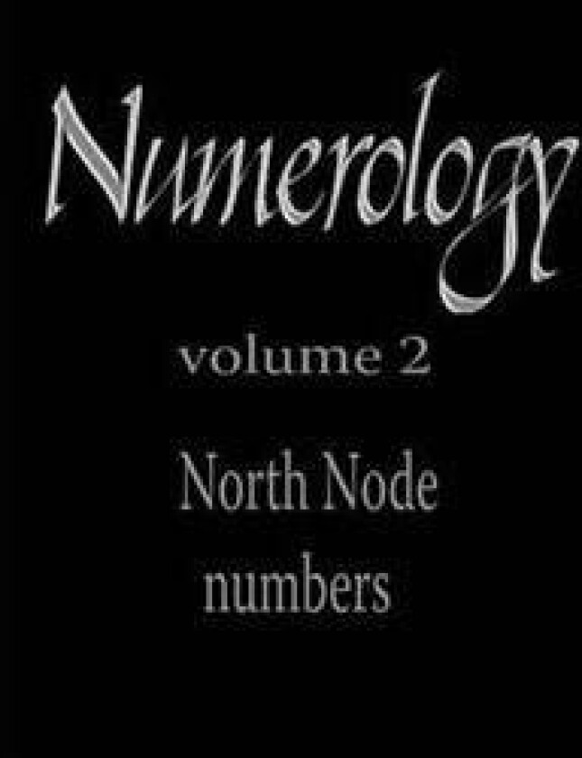 North Node Numbers: Numerology