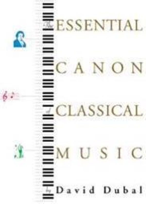 The Essential Canon of Classical Music