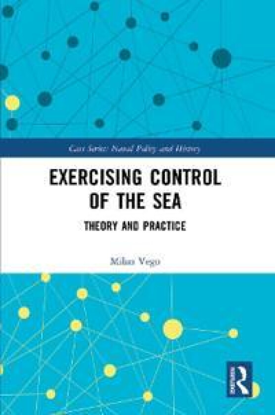 Exercising Control of the Sea