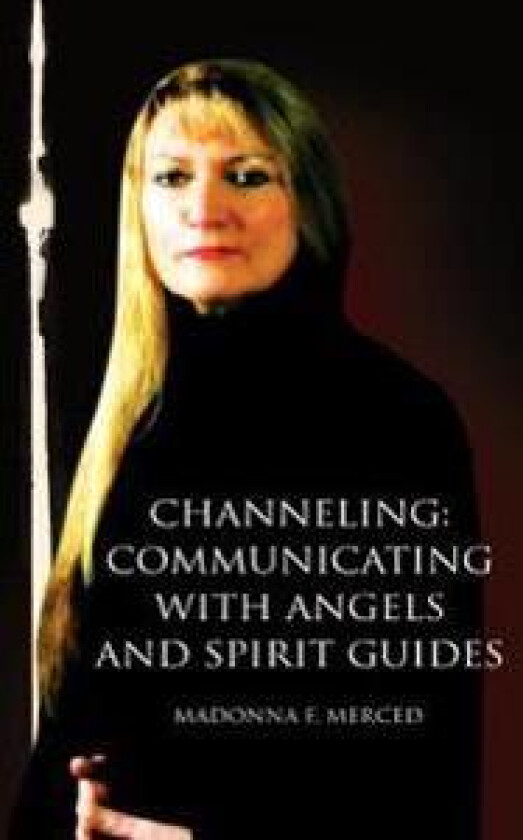 Channeling - Merced, Madonna F
