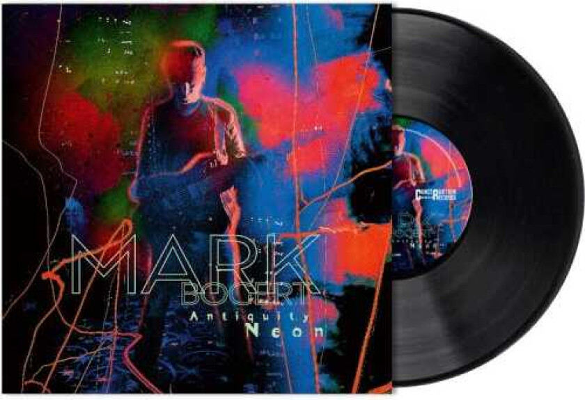 Mark Bogert Antiquity Neon LP/Vinyl