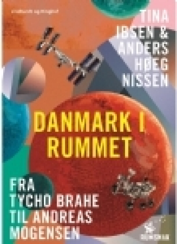 Danmark i rummet | Tina Ibsen Anders Høeg Nissen | Språk: Dansk