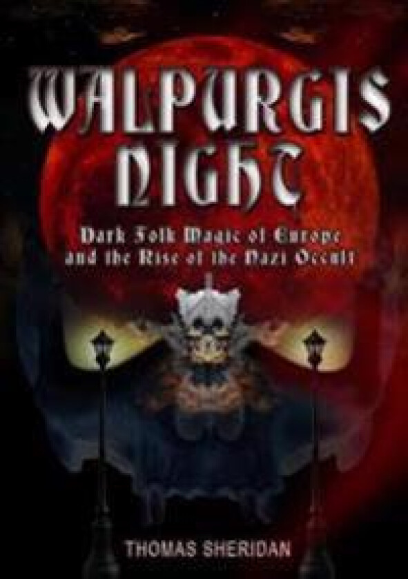 Walpurgis Night: Volume One 1919 - 1933