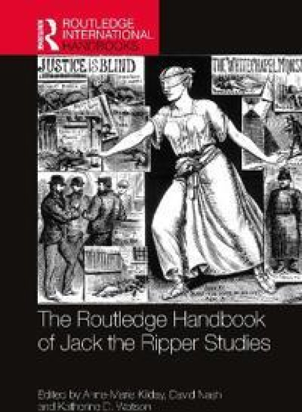 The Routledge Handbook of Jack the Ripper Studies