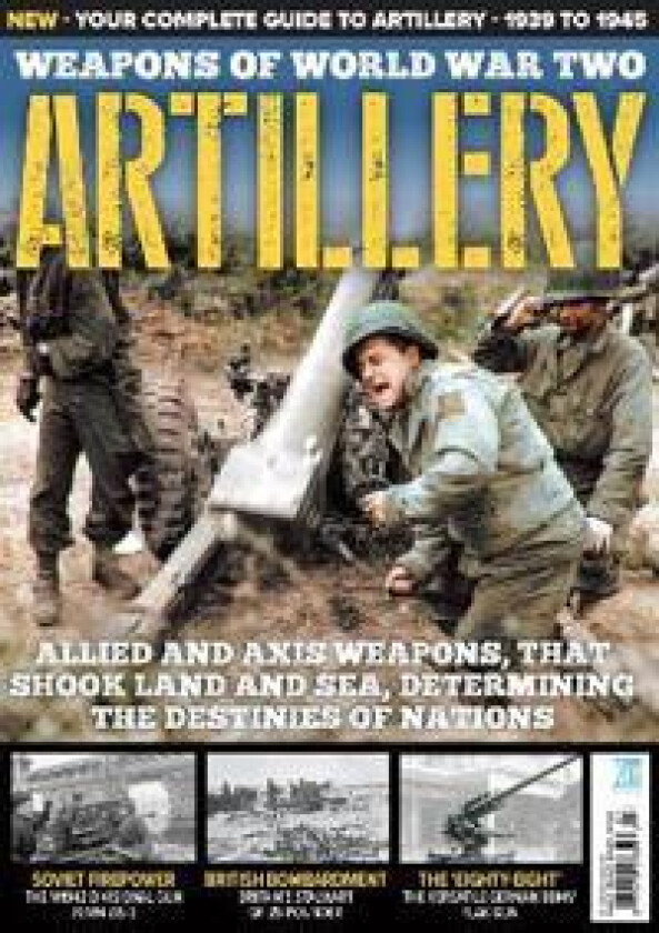 Weapons of World War Two: Artillery
