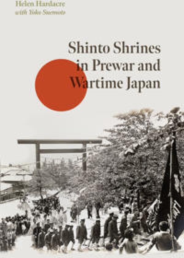 Shinto Shrines in Prewar and Wartime Japan