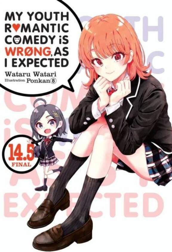My Youth Romantic Comedy Is Wrong, As I Expected, Vol. 14.5 LN av Wataru Watari