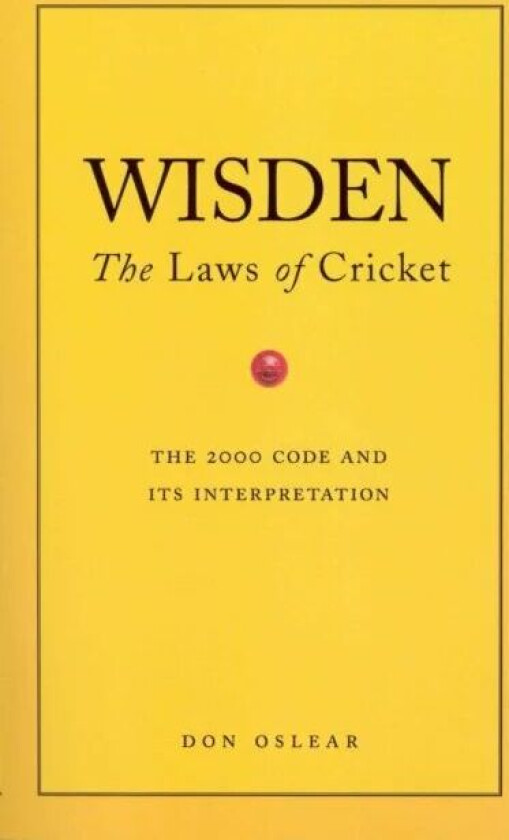 Wisden's The Laws Of Cricket av Don Oslear