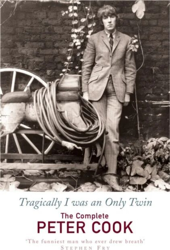 Tragically I Was an Only Twin av Peter Cook, William Cook