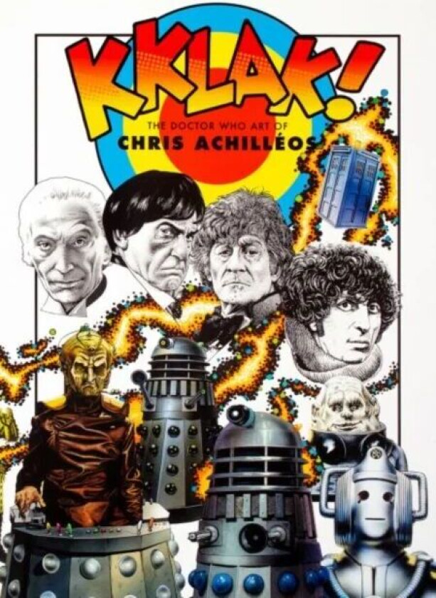 Kklak! - The Doctor Who Art of Chris Achilleos av Chris Achilleos