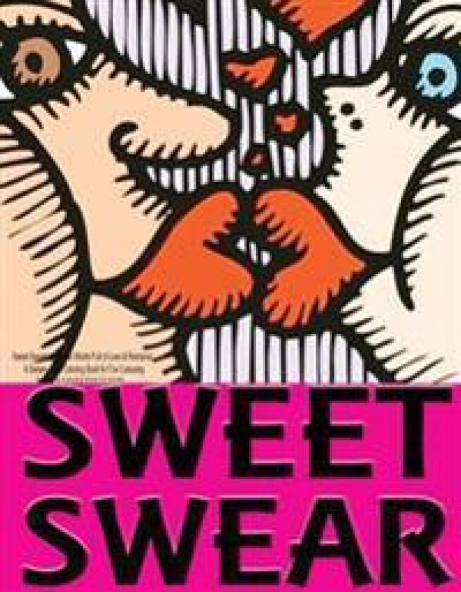 Sweet Swearing: Swear Words Full of Love & Romance...: A Sweary Adult Coloring Book for Fun Colouring