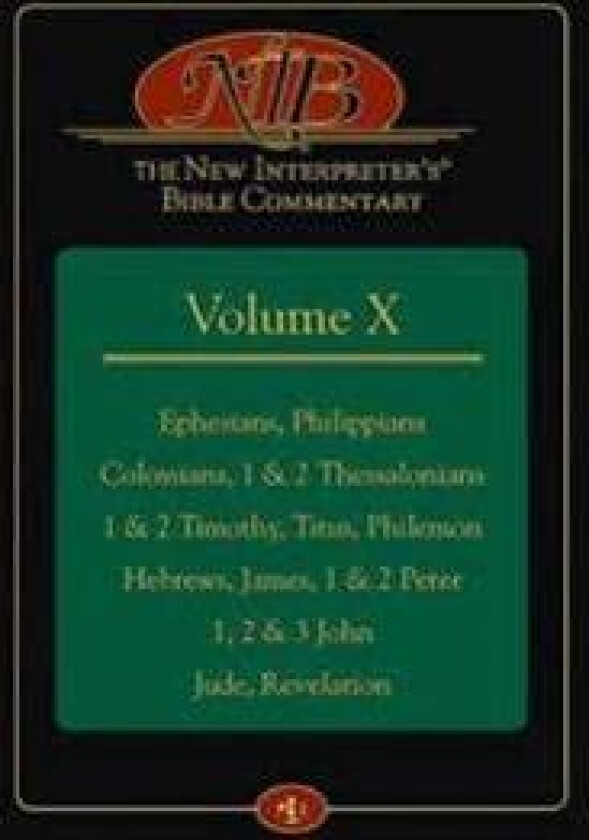 New Interpreter's Bible Commentary Volume X, The