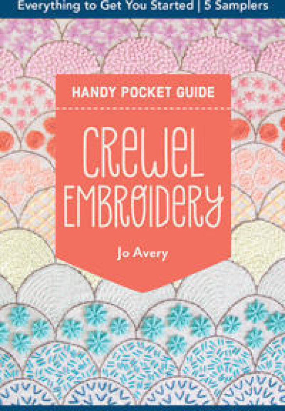 Crewel Embroidery Handy Pocket Guide