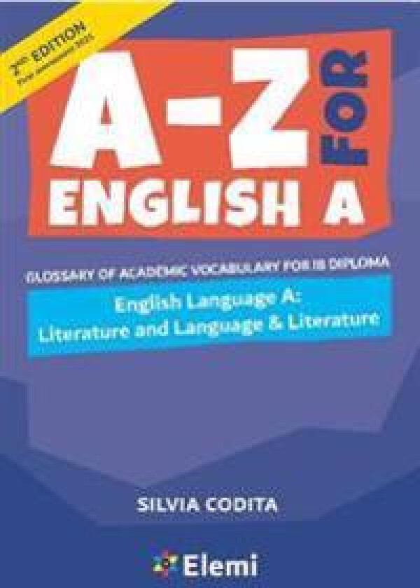 A-Z for English A: Literature and Language & Literature 2nd ed