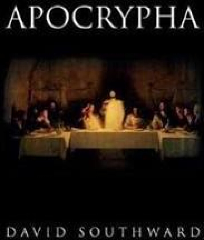 Apocrypha - Southward, David