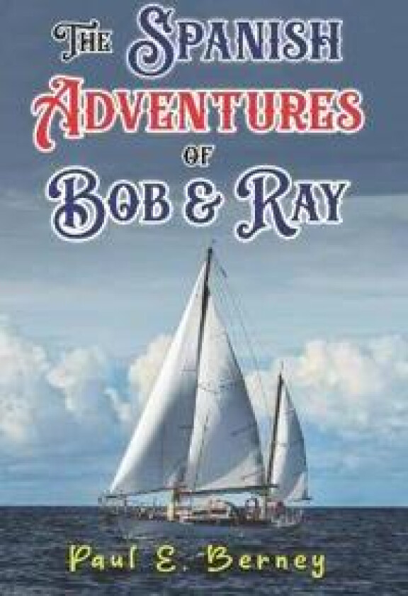 The Spanish Adventures of Bob & Ray