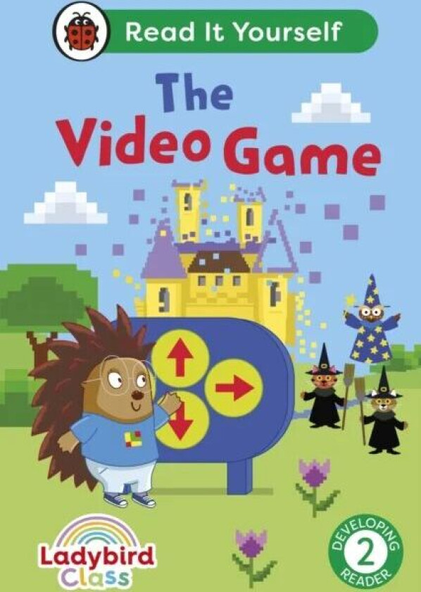 Ladybird Class The Video Game: Read It Yourself - Level 2 Developing Reader Av Ladybird