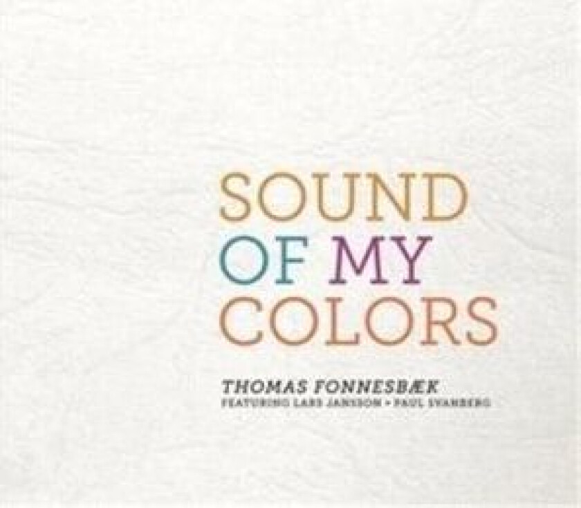 Thomas FonnesbaeckLars JanssonPau - Sound Of My Colors