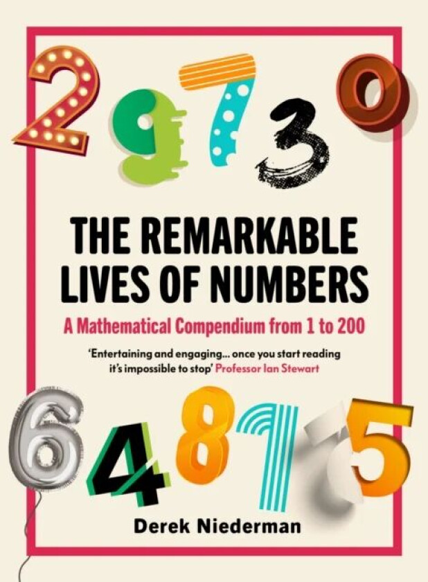 The Remarkable Lives of Numbers av Derrick Niederman