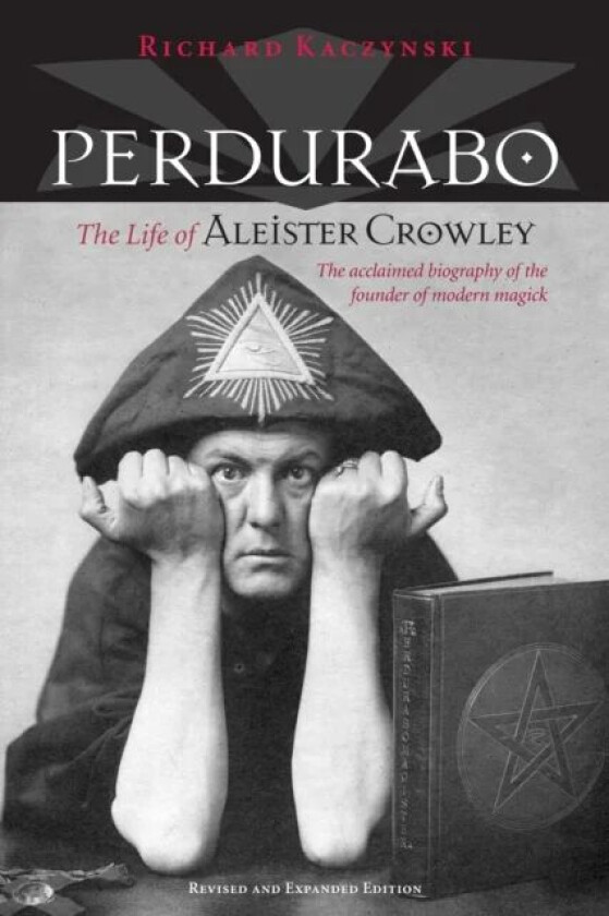 Perdurabo, Revised and Expanded Edition av Richard Kaczynski