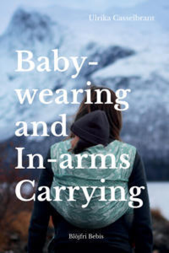 Babywearing and In-arms Carrying