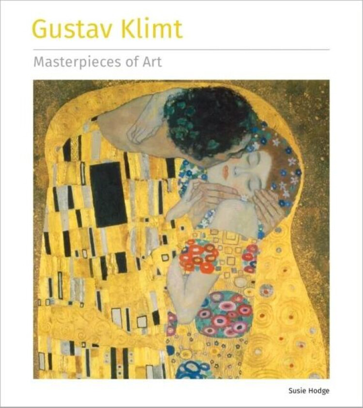 Gustav Klimt Masterpieces of Art av Susie Hodge