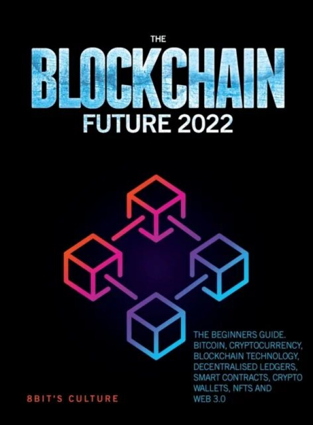 The Blockchain Future 2022 av 8bit's Culture