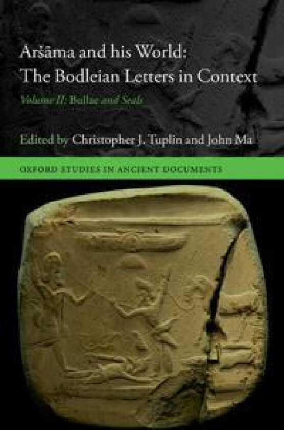 Aršama and his World: The Bodleian Letters in Context