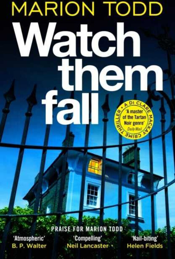 Watch Them Fall A mustread Scottish crime thriller from the queen of tartan noir
